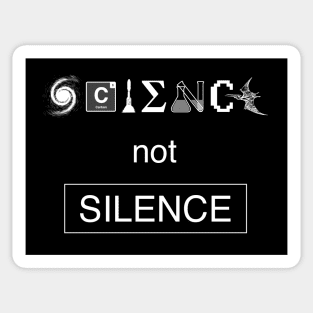 Science not Silence Sticker